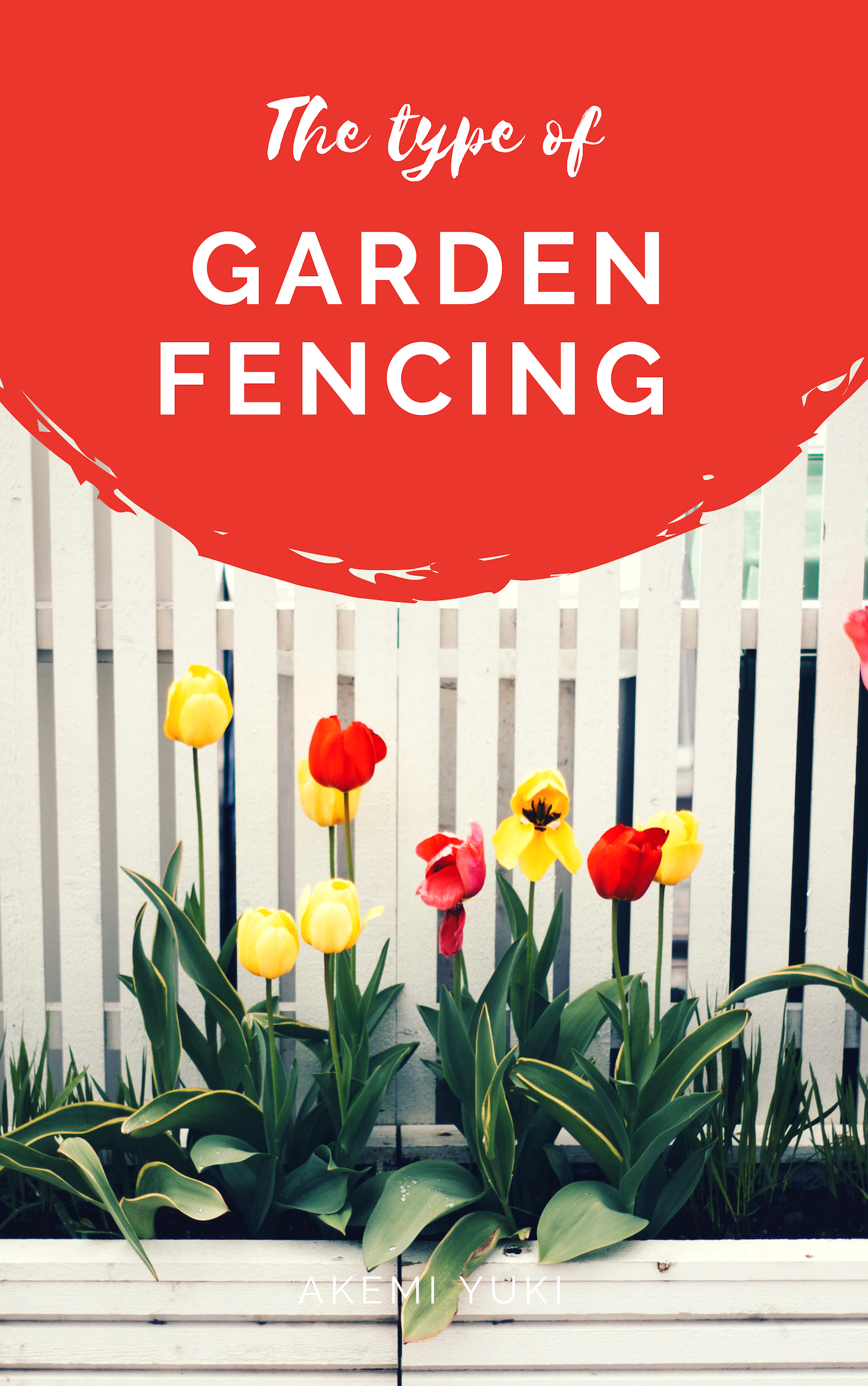 Types Of Garden Fencing 